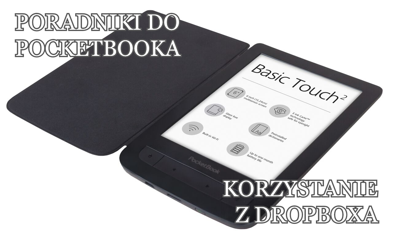 Korzystanie z Dropboxa (poradniki do PocketBooka)