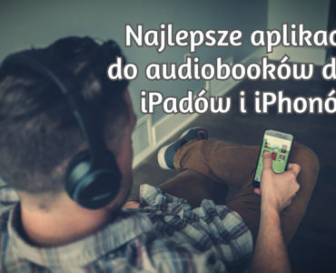 Słuchanie audiobooków na telefonie