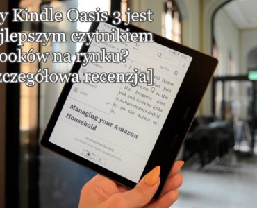 Czy Kindle Oasis 3 to najlepszy czytnik ebooków na rynku?