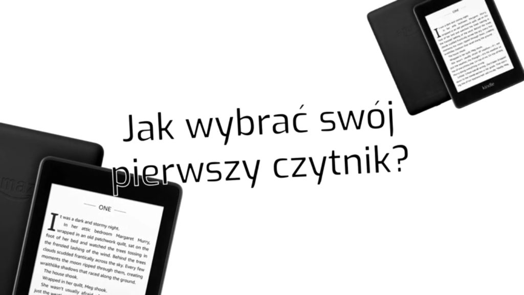 Jak wybrać swój pierwszy czytnik ebooków?