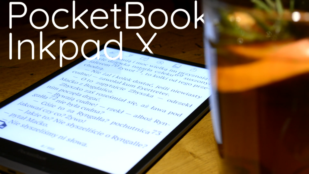 PocketBook InkPad X [szczegółowa recenzja]