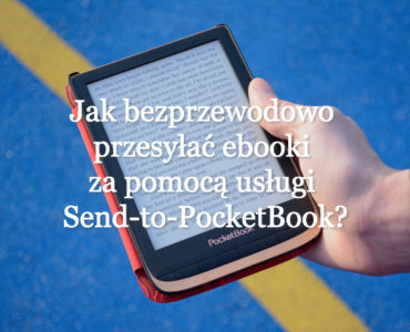Jak korzystać z usługi Send-to-PocketBook?