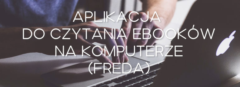 Darmowa aplikacja do czytania ebooków na komputerze (test aplikacji Freda)