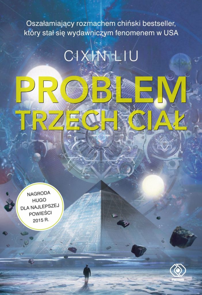 Cixin Liu – Problem trzech ciał