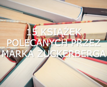 15 książek polecanych przez Marka Zuckerbega