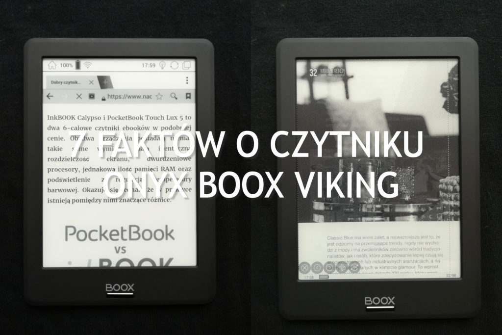 7 faktów o czytniku Onyx Boox Viking