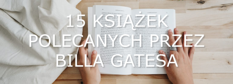 15 książek polecanych przez Billa Gatesa