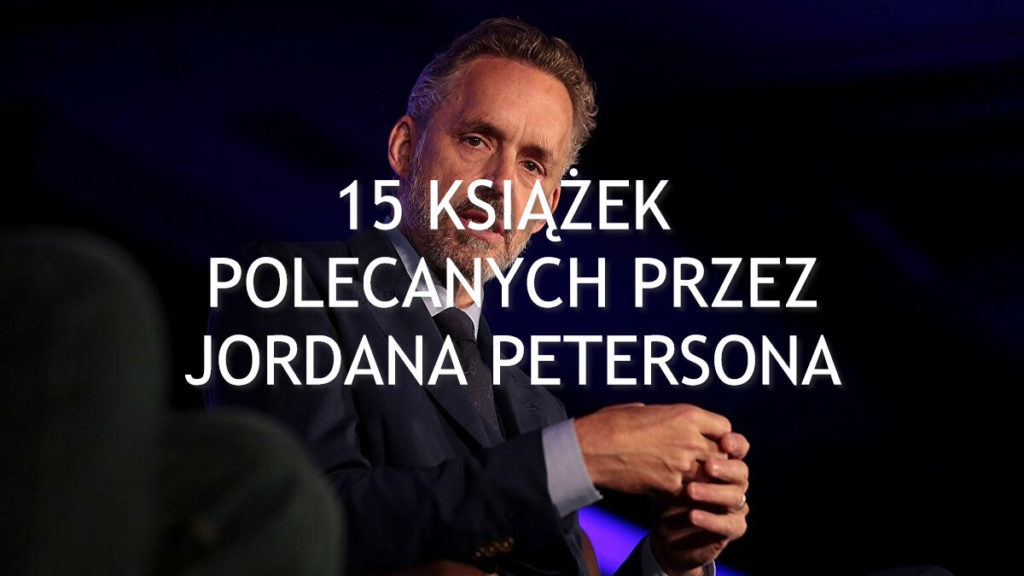 15 książek polecanych przez Jordana Petersona