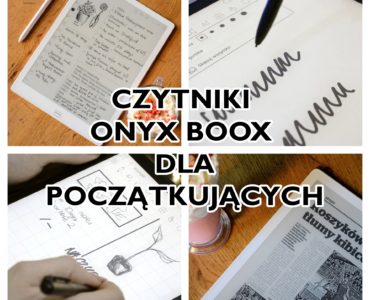 Czytniki Onyx Boox dla początkujących