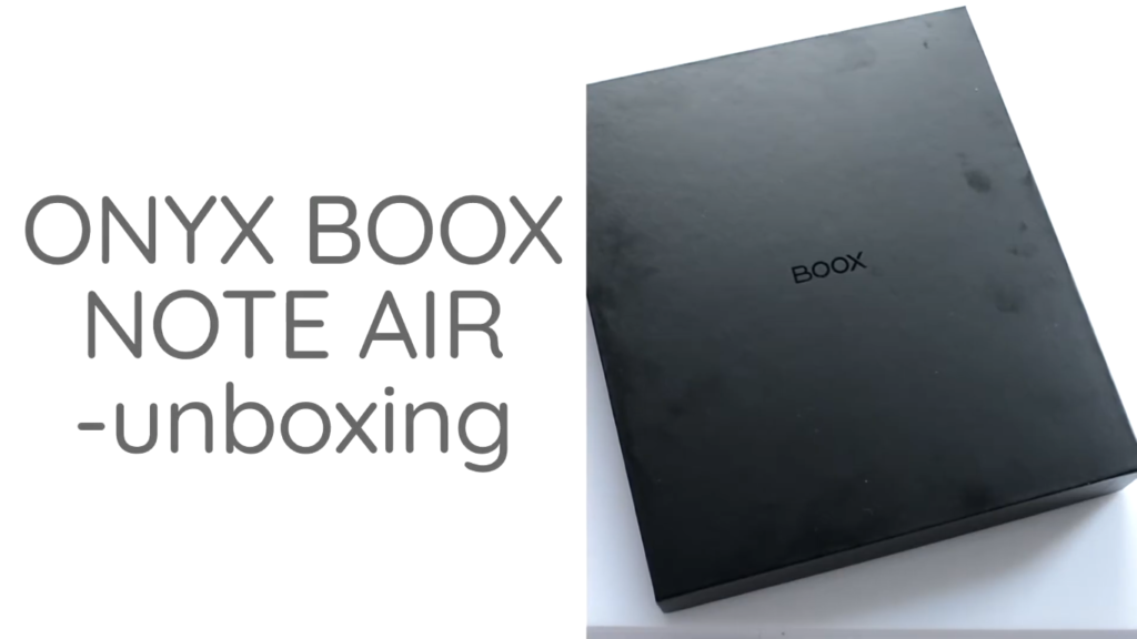 Unboxing czytnika Onyx Boox Note Air