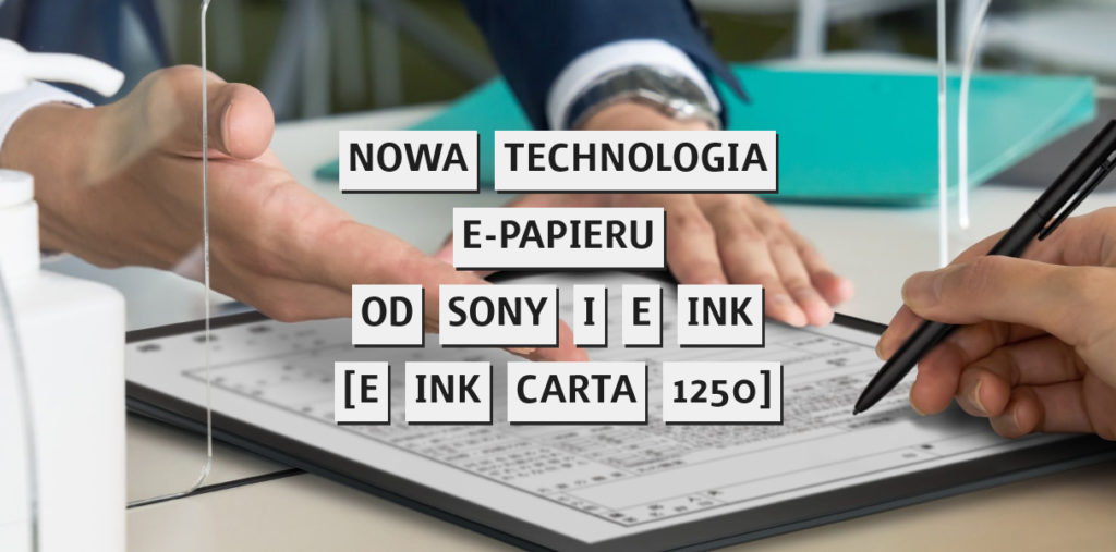 Firmy E Ink i Sony zaprojektowały narzędzia do robienia notatek, które opierają się na nowej technologii e-papieru