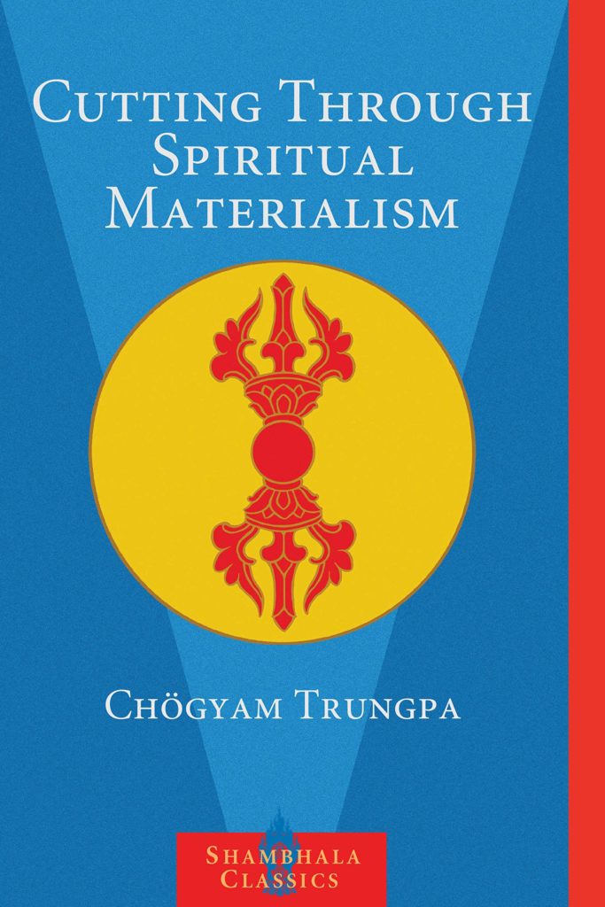 Chogyam Trungpa – Wolność od duchowego materializmu