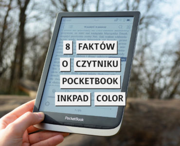8 faktów o czytniku PocketBook InkPad Color, które powinieneś znać