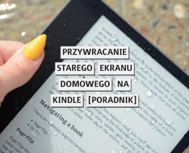 Jak przywrócić stary ekran domowy na Kindle?