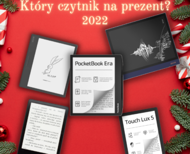 Zdjęcie przedstawia 5 czytników ebooków: Kindle, PocketBook oraz Onyx Boox. Są to najlepsze modele znajdujące się na rynku. Na górze widnieje napis Który czytnik na prezent? 2022