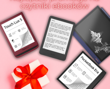 Najlepsze promocje na czytniki ebooków