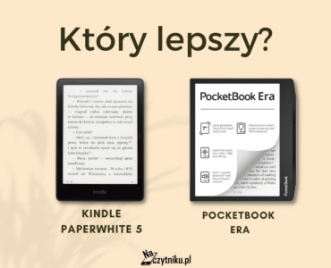 Kindle Paperwhite 5 vs PocketBook Era - porównanie