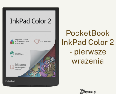PocketBook InkPad Color 2 - pierwsze wrażenia