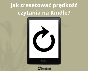 Jak Zresetować Prędkość Czytania na Kindle?