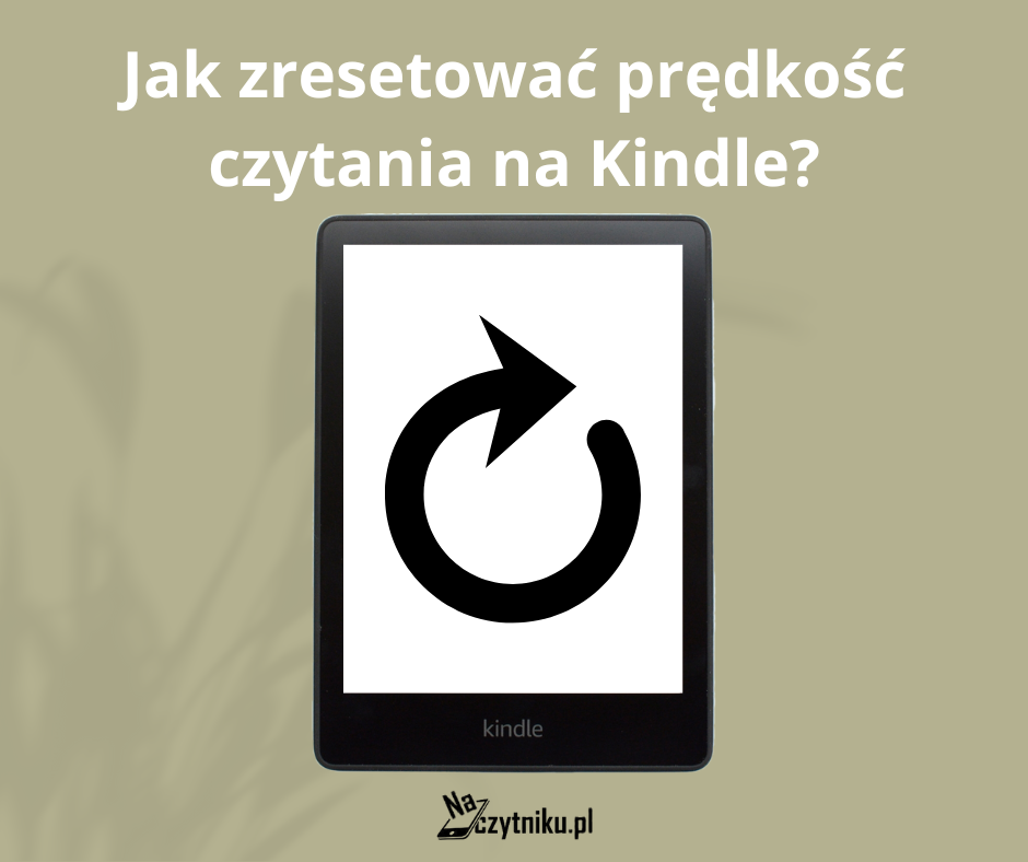 Jak Zresetować Prędkość Czytania na Kindle?