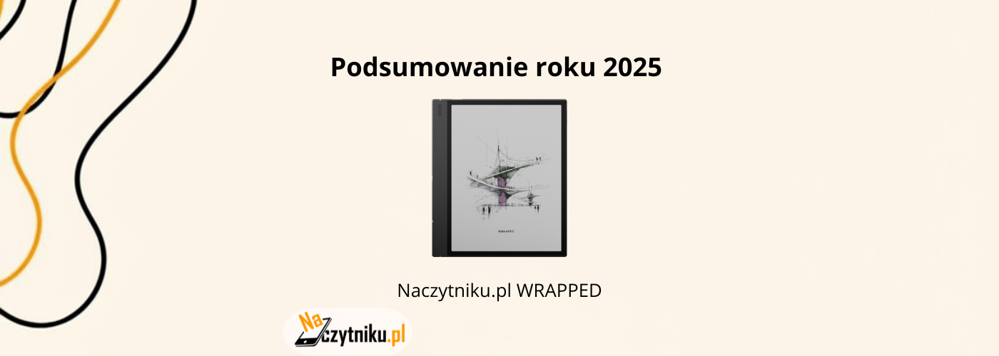 Czytniki e-book w 2025 roku podsumowanie – NaCzytniku Wrapped