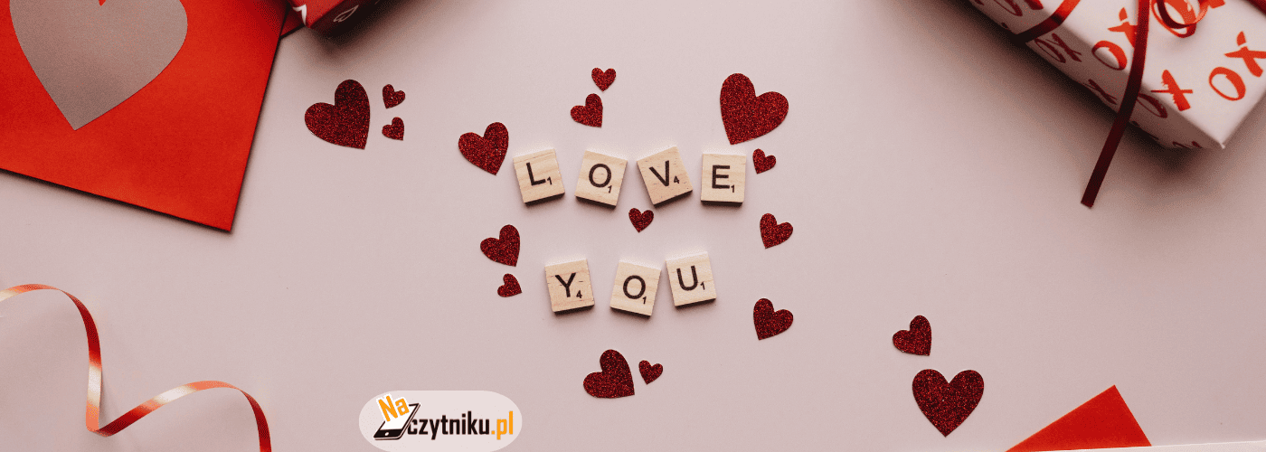 Pomysł na prezent walentynkowy 2026 – czy czytnik e-book to strzał w dziesiątkę?